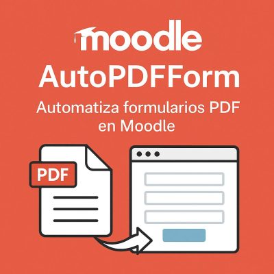 Automatiza formularios PDF directamente desde Moodle con el plugin AutoPDFForm